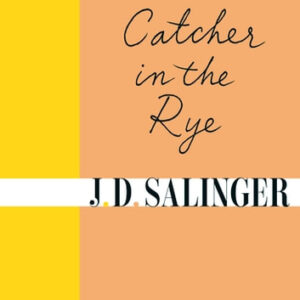 The Catcher in the Rye